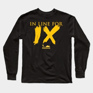 In Line For IX | SW Fan Long Sleeve T-Shirt